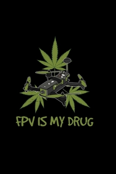 FPV is my drug: 6x9 FPV blank with numbers paper notebook notes