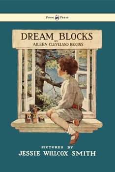 Paperback Dream Blocks - Illustrated by Jessie Willcox Smith Book