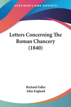 Paperback Letters Concerning The Roman Chancery (1840) Book