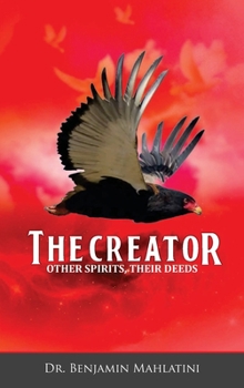 Hardcover The Creator Other Spirits Their Deeds Book