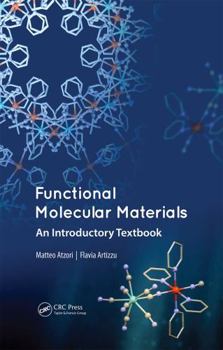 Hardcover Functional Molecular Materials: An Introductory Textbook Book