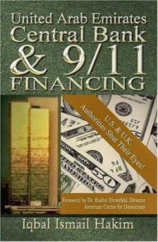 Paperback United Arab Emirates Central Bank & 9/11: U.S. & U.K. Shut Their Eyes! Book