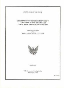 Description of Revenue Provisions Contained in the President's Fiscal Year 2006 Budget Proposal