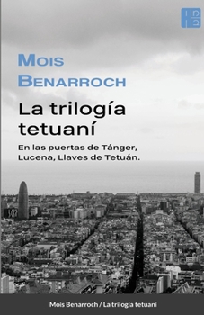 Paperback La trilogía tetuaní [Spanish] Book