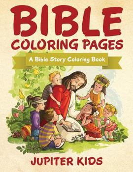 Paperback Bible Coloring Pages: A Bible Story Coloring Book