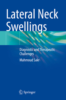 Paperback Lateral Neck Swellings: Diagnostic and Therapeutic Challenges Book