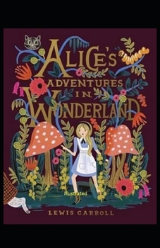 Paperback Alice's Adventures in Wonderland Illustrated Book