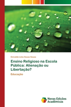 Paperback Ensino Religioso na Escola Pública: Alienação ou Libertação? [Portuguese] Book