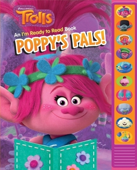 Hardcover DreamWorks Trolls: Poppy's Pals! an I'm Ready to Read Sound Book [With Battery] Book