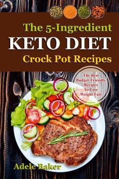 The 5-Ingredient Keto Diet Crock Pot Recipes