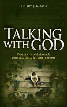 Paperback Talking with God: Prayers, Meditations & Conversations for God-Seekers Book