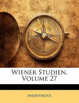 Paperback Wiener Studien, Volume 27 Book