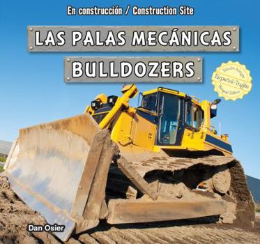 Library Binding Las Palas Mecánicas / Bulldozers [Spanish] Book