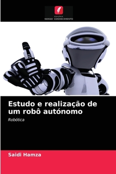 Paperback Estudo e realização de um robô autónomo [Portuguese] Book