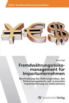 Paperback Fremdwährungsrisikomanagement für Importunternehmen [German] Book