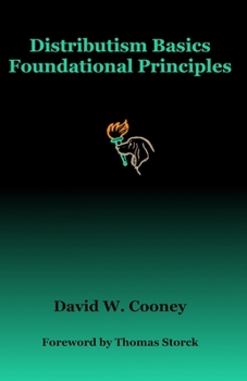 Paperback Distributism Basics: Foundational Principles Book