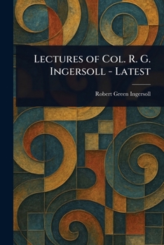 Paperback Lectures of Col. R. G. Ingersoll - Latest Book