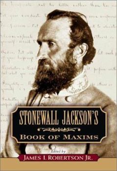 Hardcover Stonewall Jackson's Book of Maxims Book