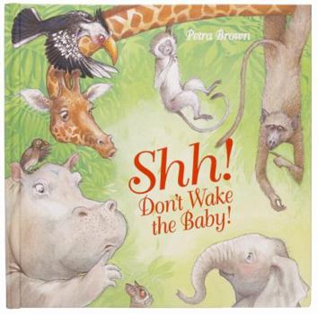 Hardcover Shh! Don't Wake the Baby! Book