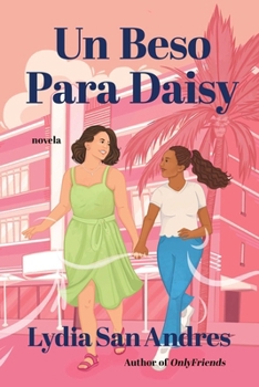 Paperback Un Beso Para Daisy/Kissing Daisy: Novela [Spanish] Book