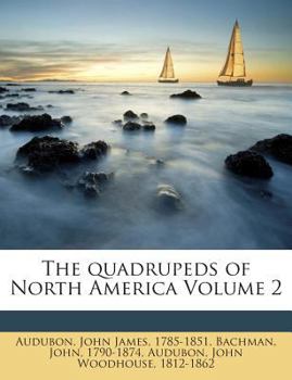 Paperback The Quadrupeds of North America Volume 2 Book