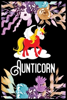 Aunticorn: A 101 Page Prayer notebook Guide For Prayer, Praise and Thanks. Made For Men and Women. The Perfect Christian Gift For Kids, Teens, College Students, Husband Youth And All Ages.