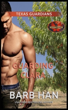 Paperback Guarding Clara: Brotherhood Protectors World Book