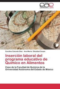 Paperback Inserción laboral del programa educativo de Químico en Alimentos [Spanish] Book