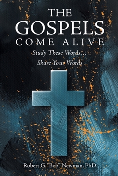 Paperback The Gospels Come Alive: Study These Words...Share Your Words Book