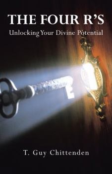 Paperback The Four R's: Unlocking Your Divine Potential Book