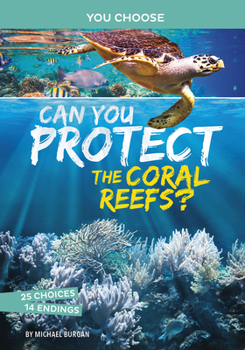 Hardcover Can You Protect the Coral Reefs?: An Interactive Eco Adventure Book
