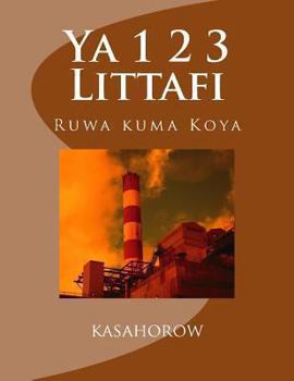 Paperback YA 1 2 3 Littafi: Ruwa Kuma Koya [Hausa] Book