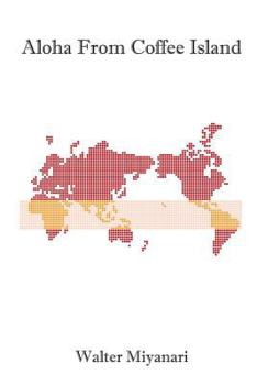 Paperback Aloha from Coffee Island: Second Edition Book