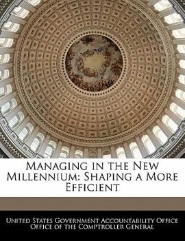 Paperback Managing in the New Millennium: Shaping a More Efficient Book