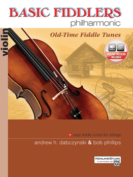 Paperback Basic Fiddlers Philharmonic Old-Time Fiddle Tunes: Violin, Book & Online Audio Book