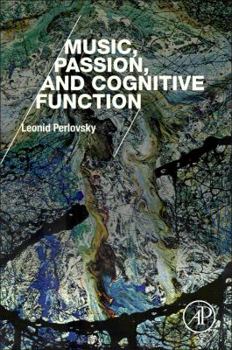 Paperback Music, Passion, and Cognitive Function Book