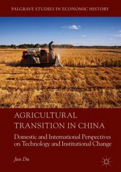 Hardcover Agricultural Transition in China: Domestic and International Perspectives on Technology and Institutional Change Book