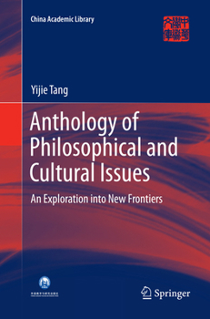 Paperback Anthology of Philosophical and Cultural Issues: An Exploration Into New Frontiers Book