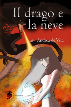 Paperback Il drago e la neve [Italian] Book