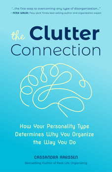 Paperback The Clutter Connection: How Your Personality Type Determines Why You Organize the Way You Do (from the Host of Hgtv's Hot Mess House) Book