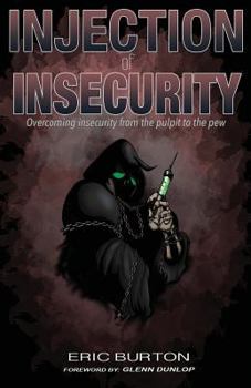 Paperback Injection of Insecurity: Overcoming insecurity from the pulpit to the pew Book
