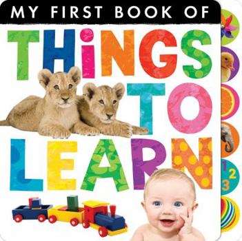 Hardcover My First Book of Things to Learn. Book