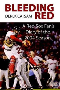 Paperback Bleeding Red: A Red Sox Fan's Diary of the 2004 Season Book