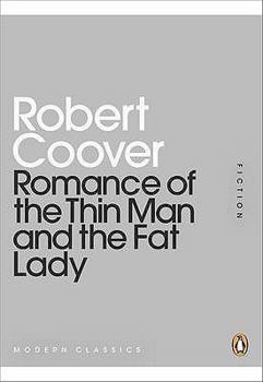 Paperback Romance of the Thin Man and the Fat Lady. Robert Coover Book