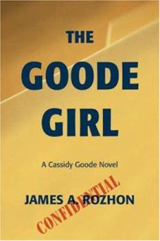 Paperback The Goode Girl: A Cassidy Goode Novel Book