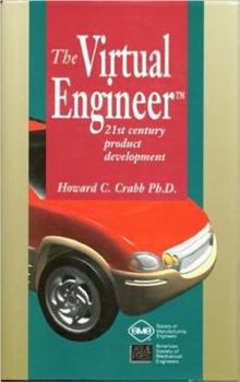 Hardcover The Virtual Engineer: 21st Century Product Development Book