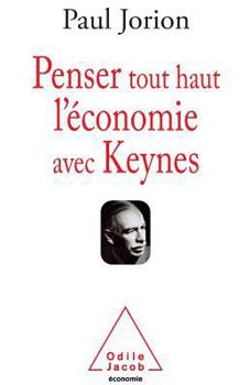 Paperback Penser tout haut l'économie avec Keynes [French] Book