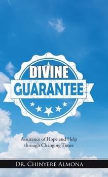Hardcover Divine Guarantee: Assurance of Hope and Help Through Changing Times Book