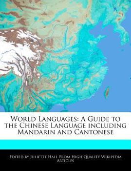 Paperback World Languages: A Guide to the Chinese Language Including Mandarin and Cantonese Book