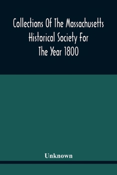 Paperback Collections Of The Massachusetts Historical Society For The Year 1800 Book